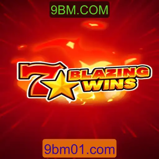 BlazingWins: Descubra o Novo Jogo que Está Dominando 9BM.COM